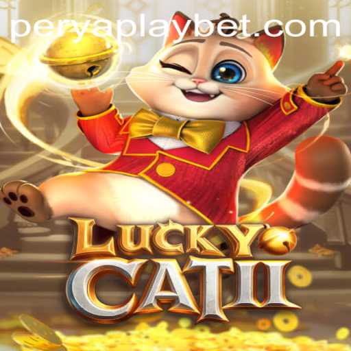 Exploring the Fascinating World of LuckyCatII: An Innovative Approach with PeryaPlay
