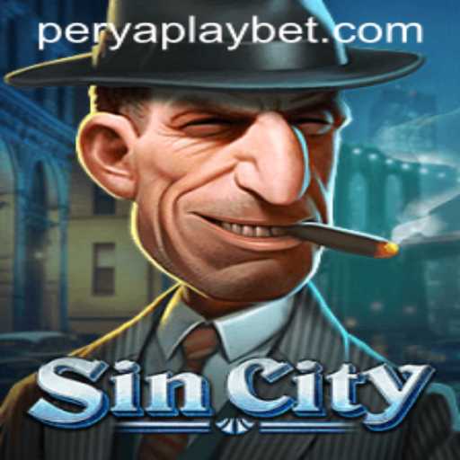 Unveiling the Excitement of SinCity: A Deep Dive into PeryaPlay